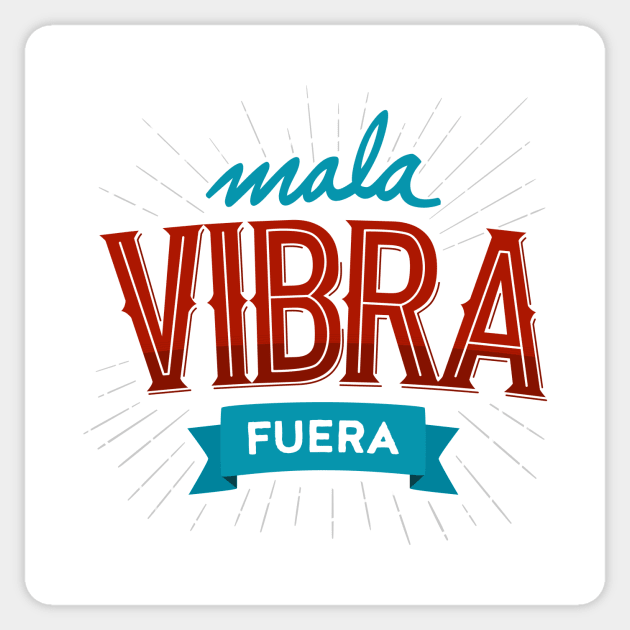 Mala vibra fuera Sticker by AntiStyle